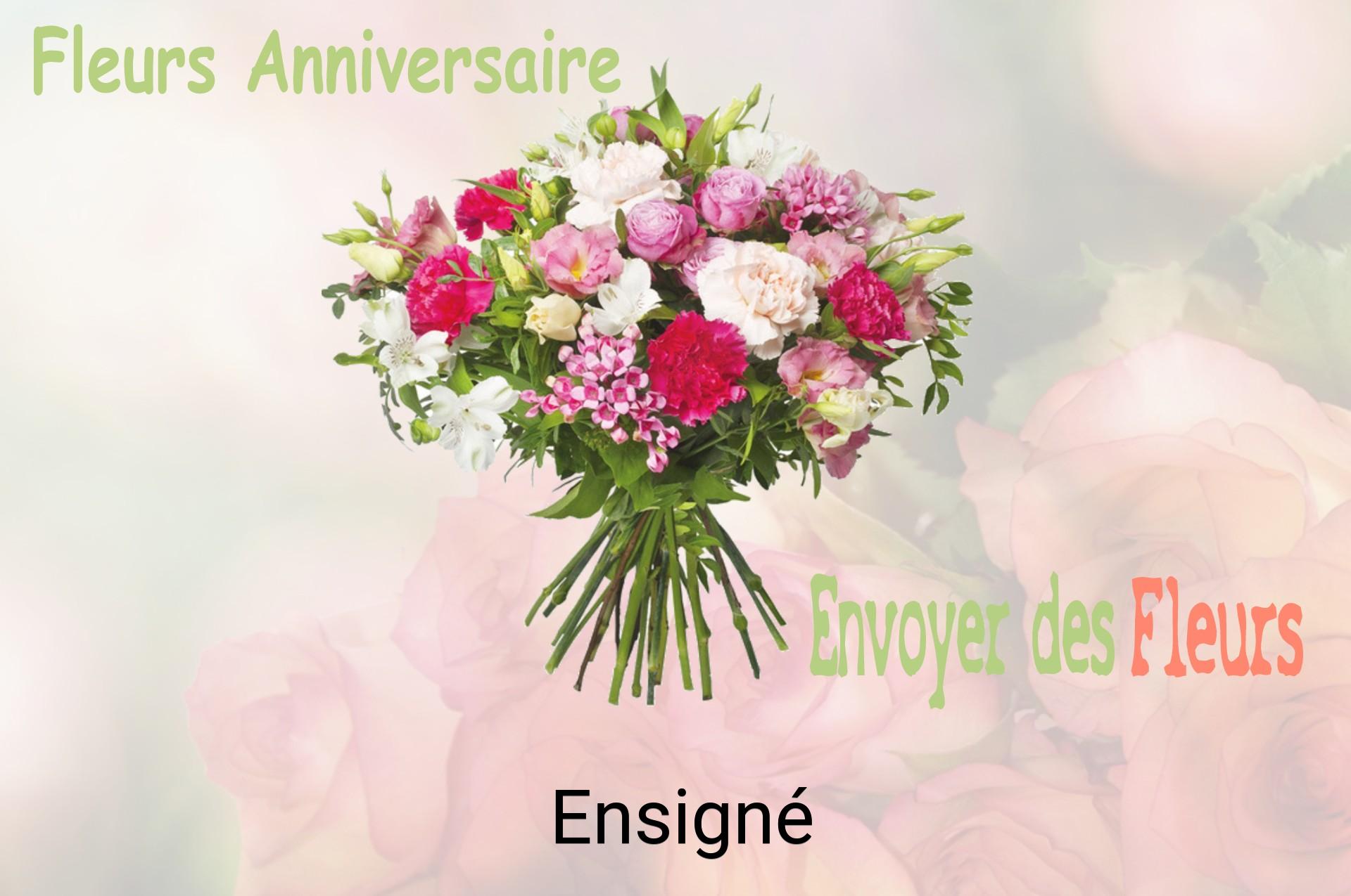 Bouquet de fleurs d’anniversaire livré à Ensigné