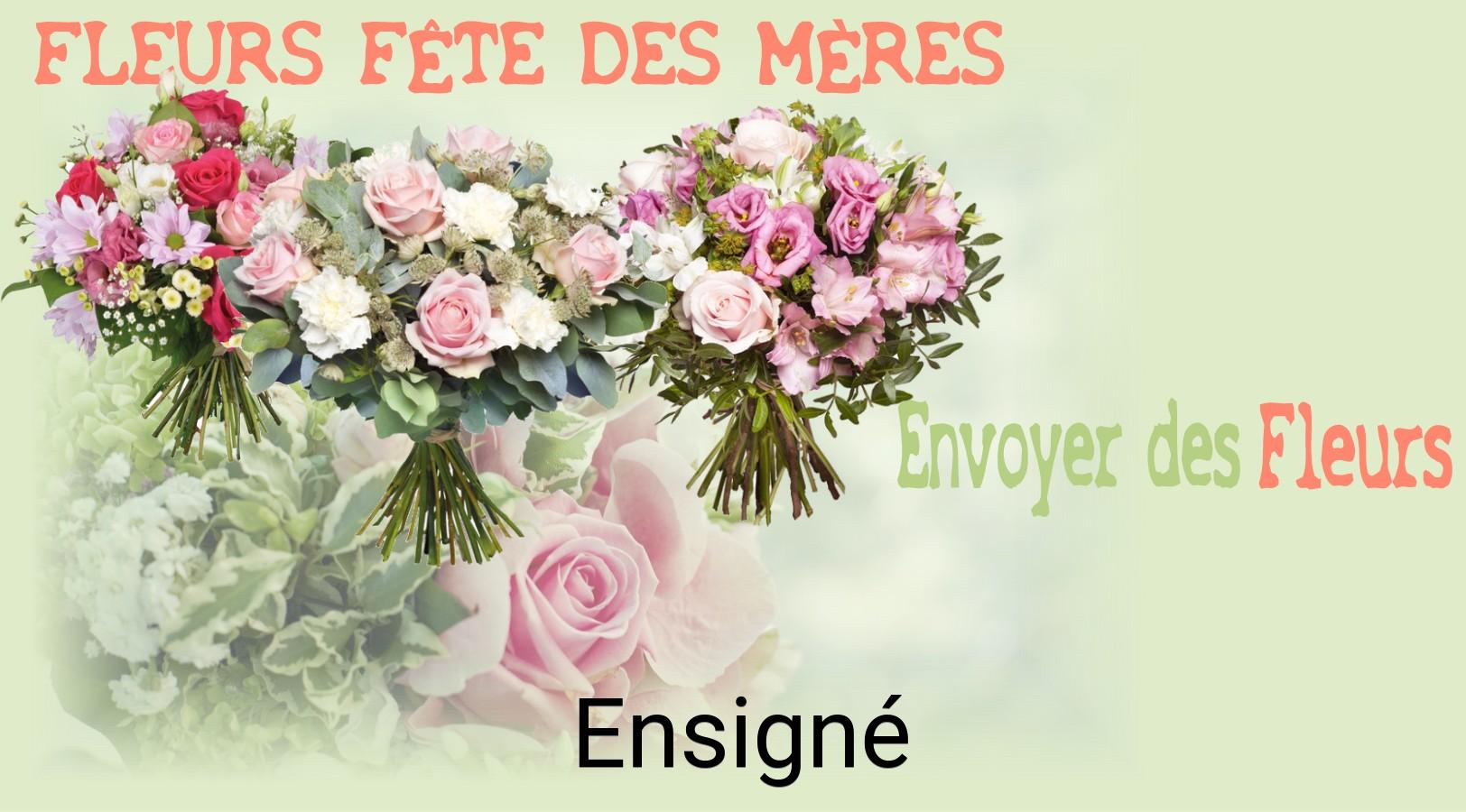 Bouquet de Fête des Mères livré à Ensigné